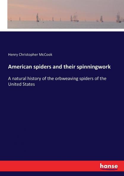 American spiders and their spinningwork