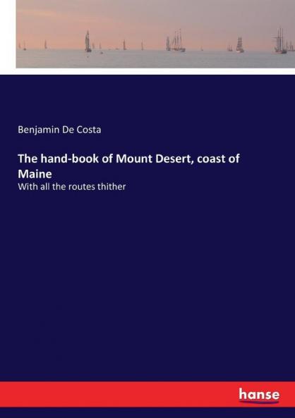 The hand-book of Mount Desert coast of Maine