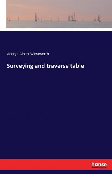 Surveying and traverse table