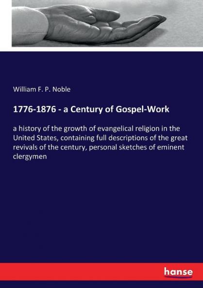 1776-1876 - a Century of Gospel-Work