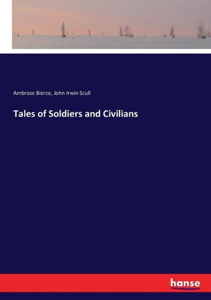 Tales of Soldiers and Civilians
