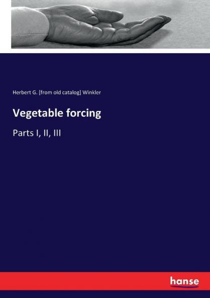 Vegetable forcing