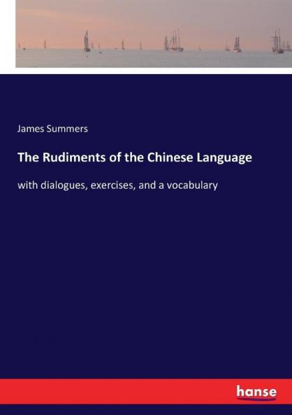 The Rudiments of the Chinese Language