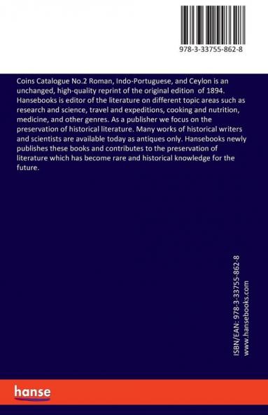 Coins Catalogue No.2 Roman Indo-Portuguese and Ceylon