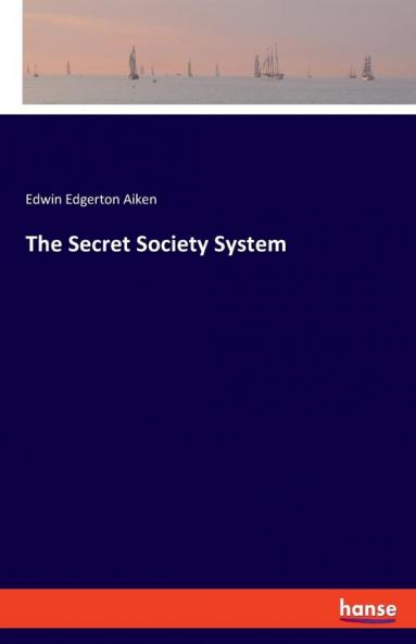 The Secret Society System