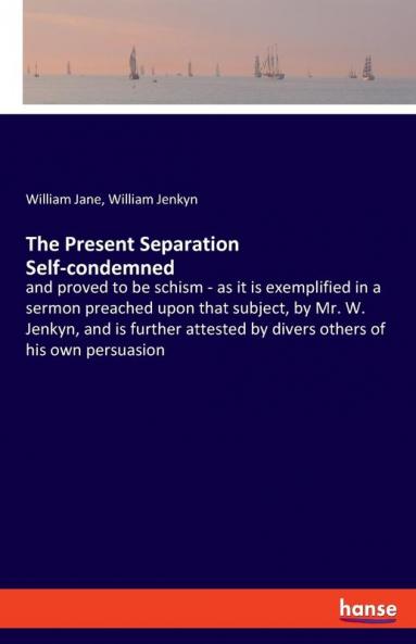 The Present Separation Self-condemned