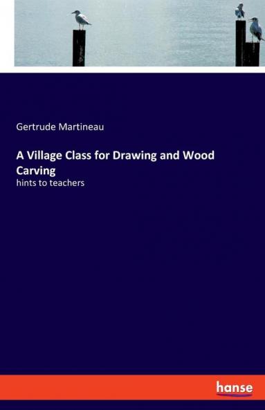 A Village Class for Drawing and Wood Carving