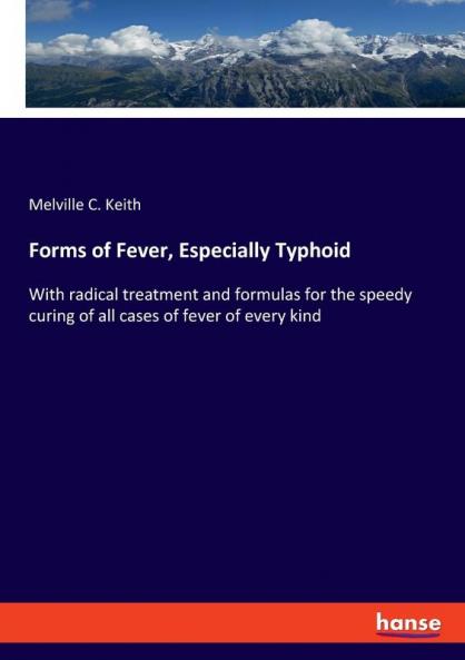 Forms of Fever Especially Typhoid