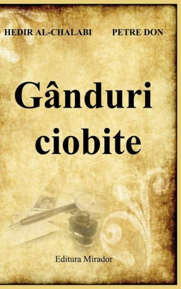 Gânduri Ciobite (Romanian Edition)