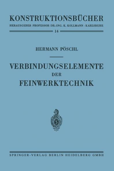 Verbindungselemente der Feinwerktechnik