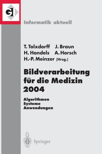 Bildverarbeitung f��r die Medizin 2004
