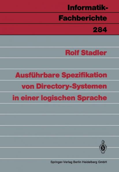 Ausf��hrbare Spezifikation von Directory-Systemen in einer logischen Sprache