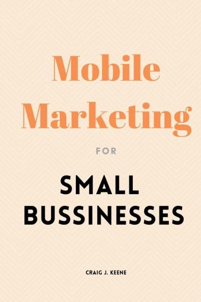 Mobile Marketing for Small Businesses