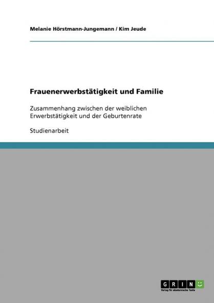 Frauenerwerbstätigkeit und Familie
