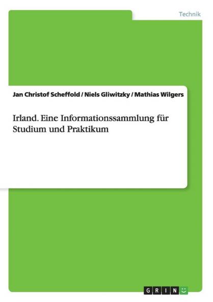 Irland. Eine Informationssammlung für Studium und Praktikum
