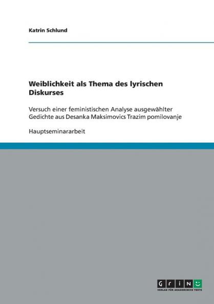 Weiblichkeit als Thema des lyrischen Diskurses