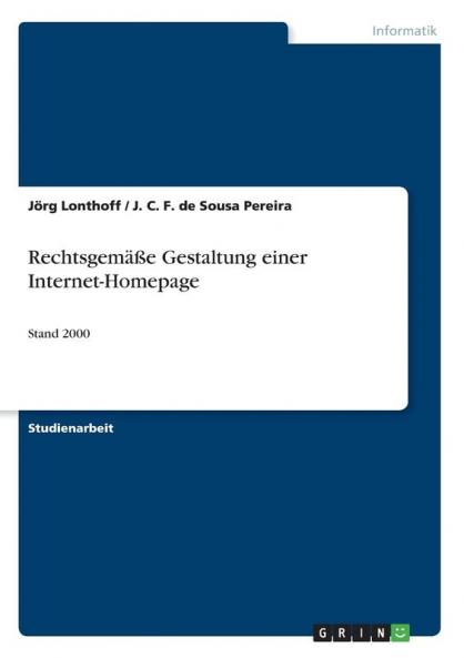 Rechtsgemäße Gestaltung einer Internet-Homepage