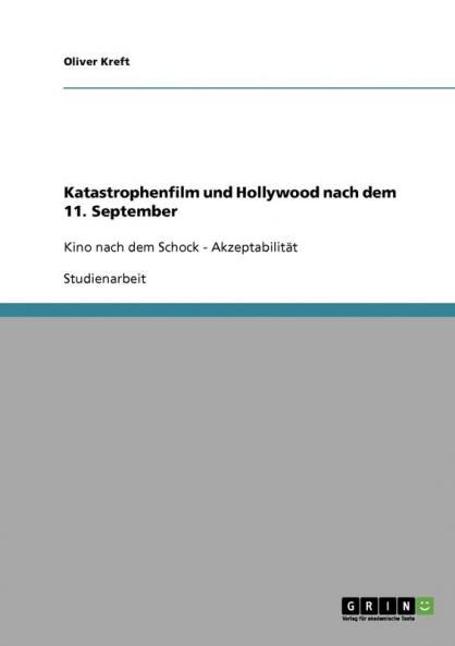 Katastrophenfilm und Hollywood nach dem 11. September