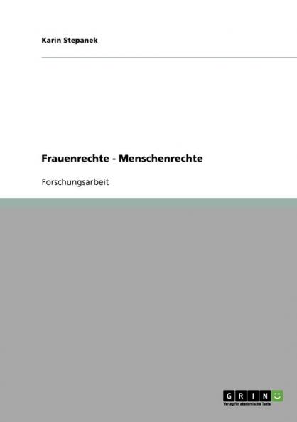 Frauenrechte - Menschenrechte