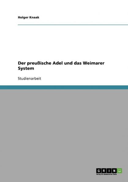 Der preußische Adel und das Weimarer System
