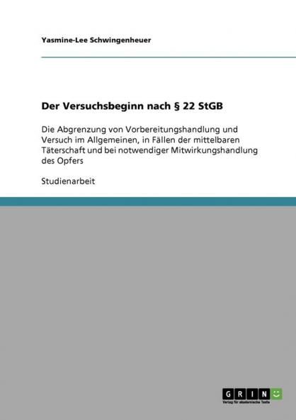 Der Versuchsbeginn nach § 22 StGB
