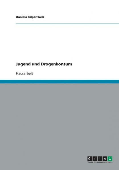 Jugend und Drogenkonsum