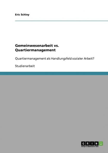 Gemeinwesenarbeit vs. Quartiermanagement