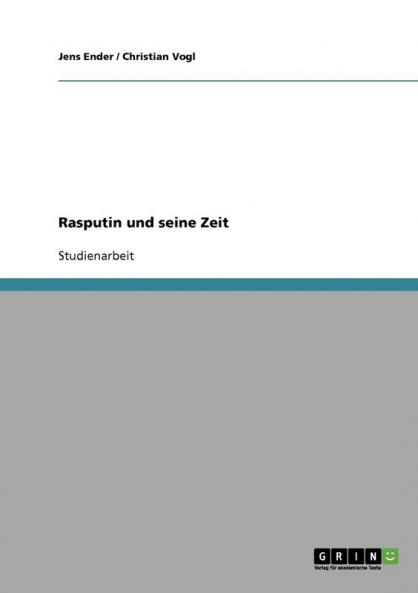 Rasputin und seine Zeit