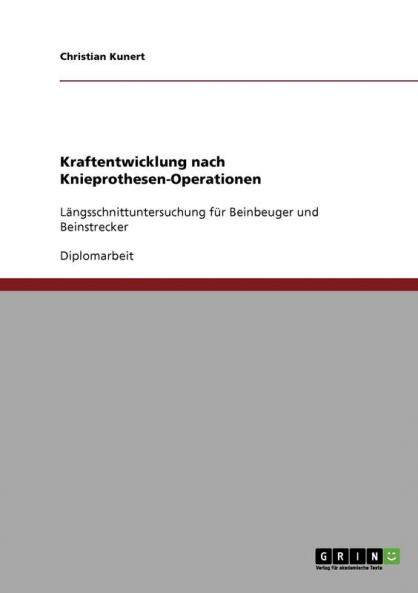 Kraftentwicklung nach Knieprothesen-Operationen