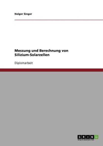Messung und Berechnung von Silizium-Solarzellen