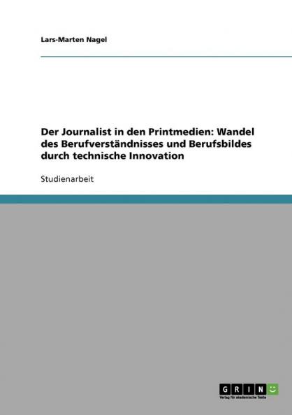 Der Journalist in den Printmedien