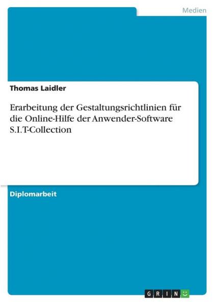 Erarbeitung der Gestaltungsrichtlinien f��r die Online-Hilfe der Anwender-Software S.I.T-Collection