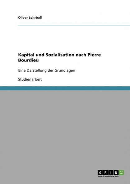 Kapital und Sozialisation nach Pierre Bourdieu
