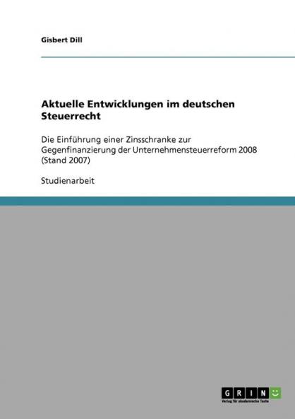 Aktuelle Entwicklungen im deutschen Steuerrecht
