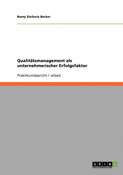 Qualitätsmanagement als unternehmerischer Erfolgsfaktor