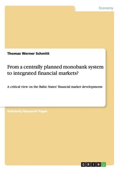 From a centrally planned monobank system to integrated financial markets?