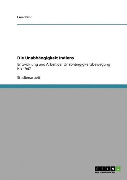 Die Unabhängigkeit Indiens