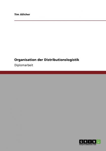 Organisation der Distributionslogistik