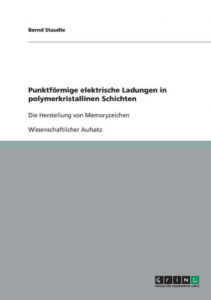 Punktförmige elektrische Ladungen in polymerkristallinen Schichten