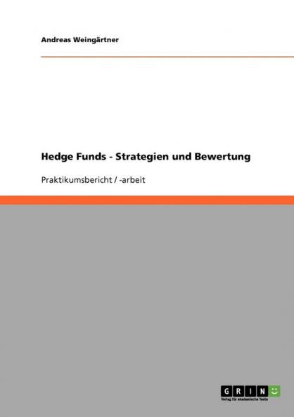 Hedge Funds - Strategien und Bewertung