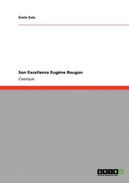 Son Excellence Eugène Rougon