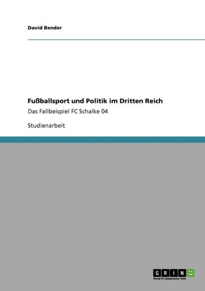 Fu��ballsport und Politik im Dritten Reich