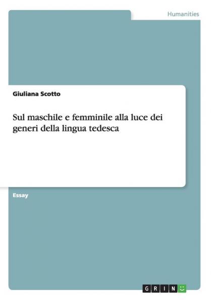 Sul maschile e femminile alla luce dei generi della lingua tedesca