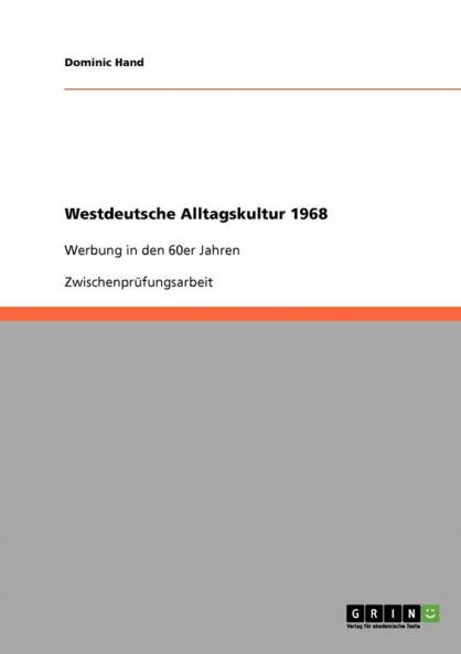 Westdeutsche Alltagskultur 1968