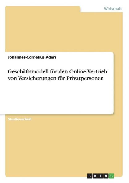 Geschäftsmodell für den Online-Vertrieb von Versicherungen für Privatpersonen