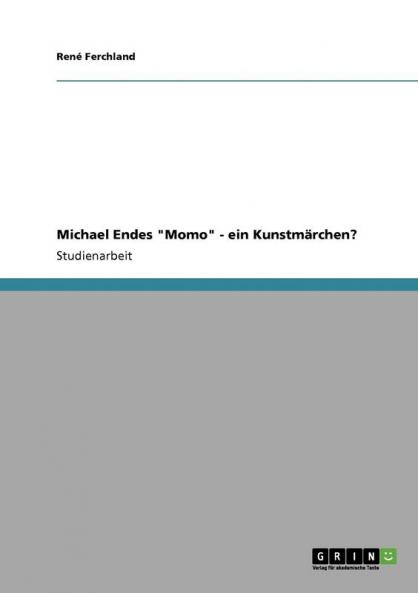 Michael Endes Momo - ein Kunstmärchen?