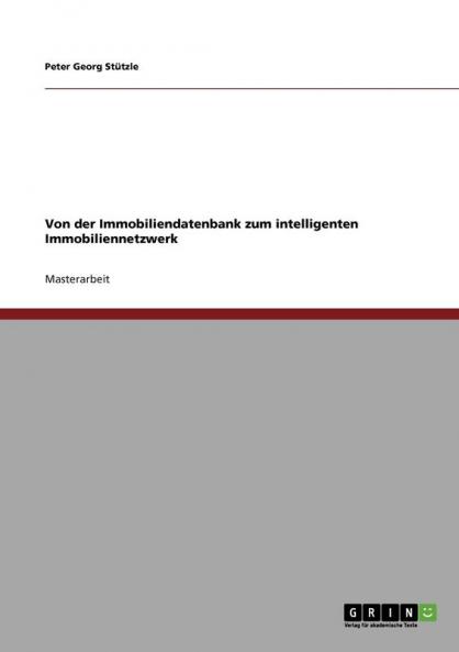 Von der Immobiliendatenbank zum intelligenten Immobiliennetzwerk