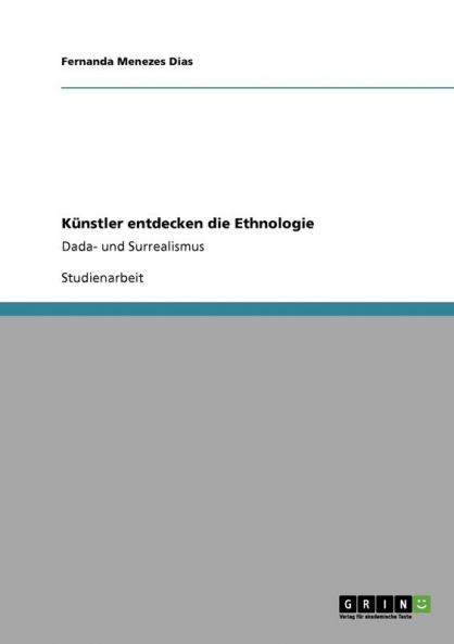 Künstler entdecken die Ethnologie