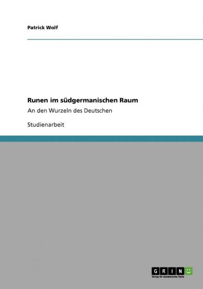 Runen im südgermanischen Raum