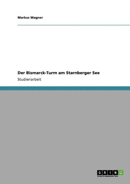Der Bismarck-Turm am Starnberger See